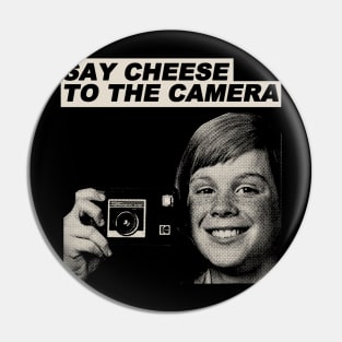 say cheese to the camera vintage 80s style Pin