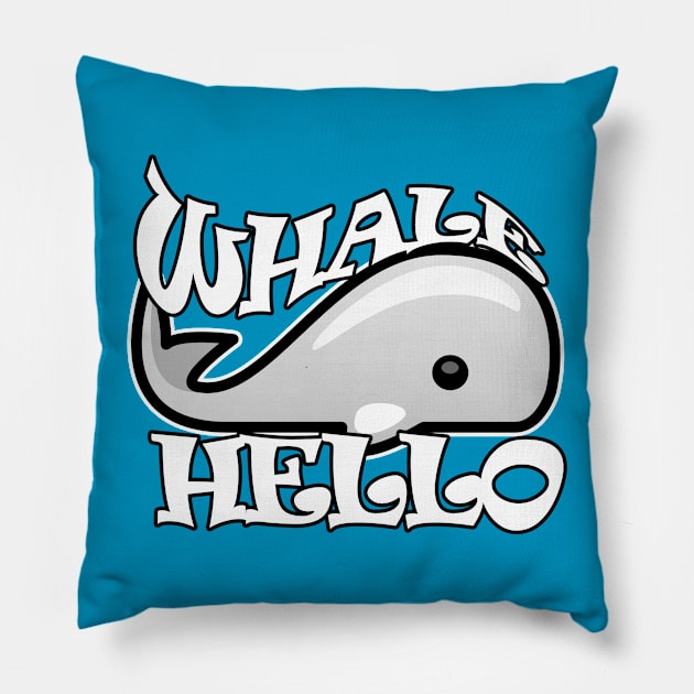 WHALE HELLO Pillow by Totallytees55