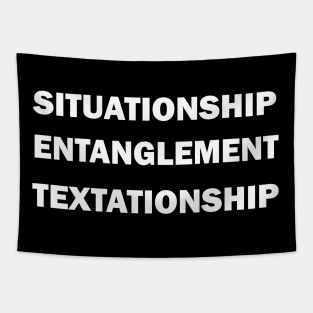 Situationship, Entanglement, Textationship Tapestry