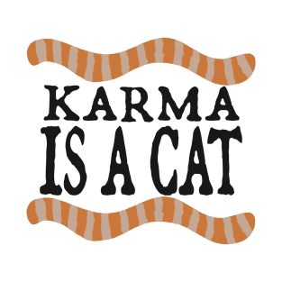 Karma is a Cat (orange cat) v2 T-Shirt