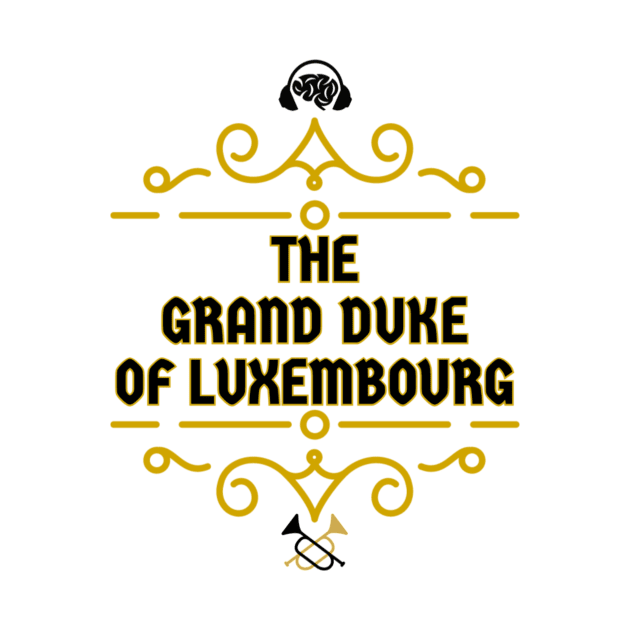 The Grand Duke of Luxembourg by 