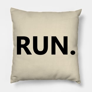 RUN. Pillow