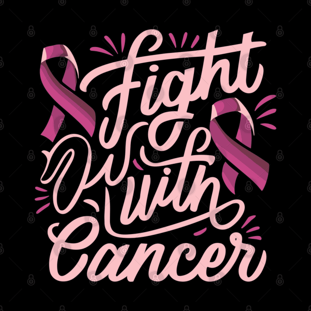 "Fight with Cancer" design by WEARWORLD