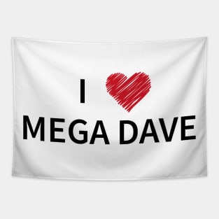 I Love Mega Dave - Minion meme Tapestry