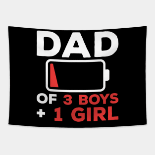 DAD OF 3 BOYS and 1 GIRL Funny Fathers Day for Dad Husband Tapestry