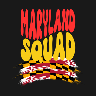 MARYLAND SQUAD DESIGN T-Shirt