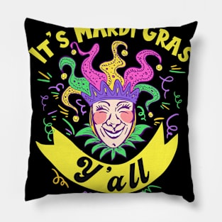 It's Mard Gras Y'all Pillow