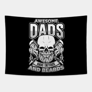 Awesome Dads Have Tattoos and Beards Tapestry