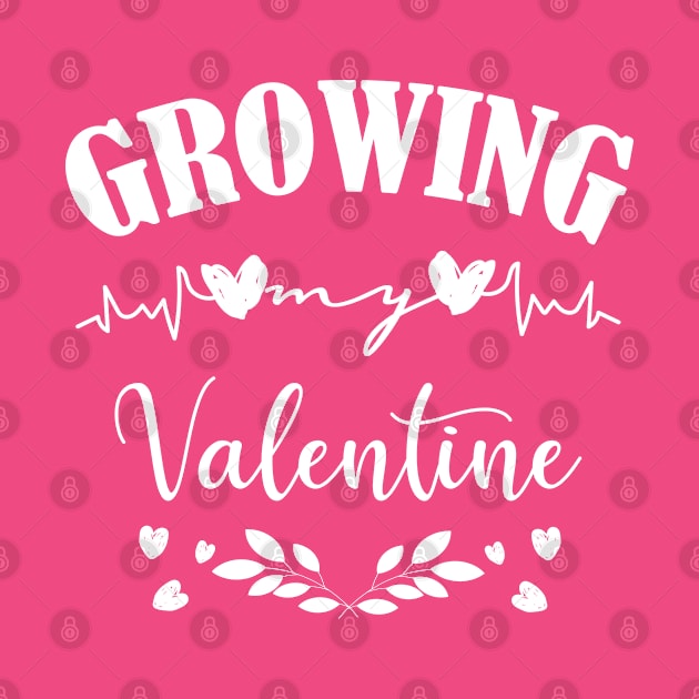 Growing my Valentine - Valentines Day Pregnancy Announcement Shirt Pregnancy Shirt Valentine Baby Reveal Ideas Expecting Baby On The Way by amazinstore