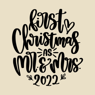 First Christmas as Mr. and Mrs. 2022 T-Shirt