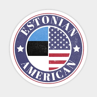 Proud Estonian-American Badge - Estonia Flag Magnet