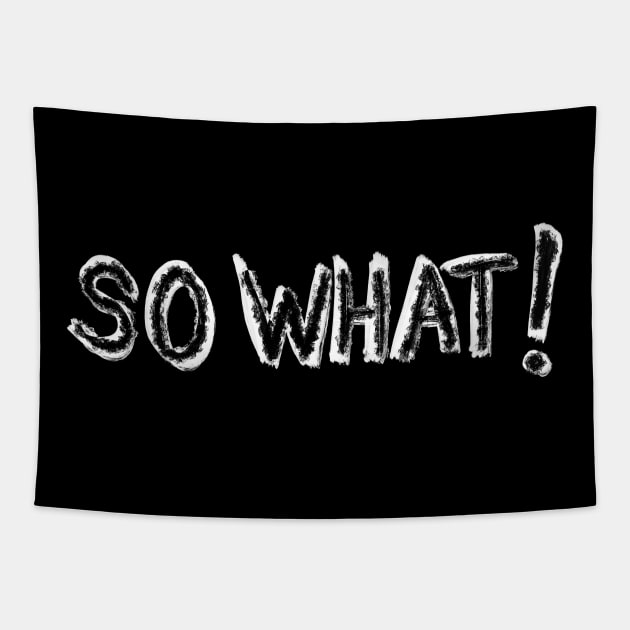 So what black and white woman power text Tapestry by Pragonette