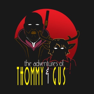 the adventures of Tommy & Gus T-Shirt