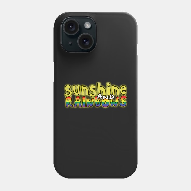 Sunshine and rainbows uplifting fun positive happiness quote Phone Case by Captain-Jackson