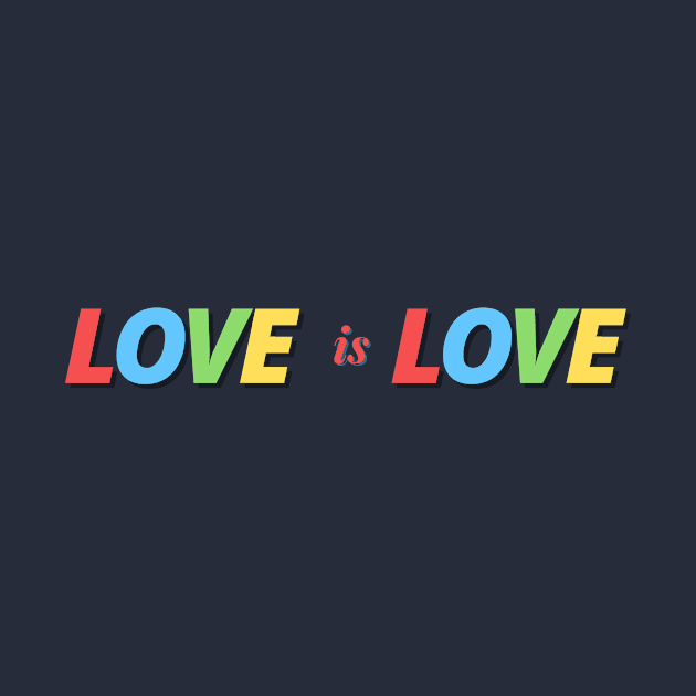 Love is Love - Lgbt Tee Design by Moshi Moshi Designs