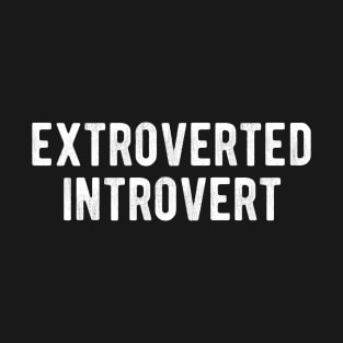 Extroverted Introvert T-Shirt