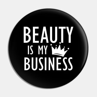 Makeup Artist - Beauty is My Business b Pin