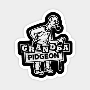 Grandpa Pidgeon Magnet
