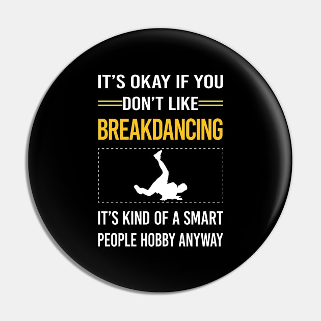 Funny Smart People Breakdancing Breakdance Breakdancer Break Dance Pin by Happy Life