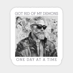 conquering demons one day at a time. Magnet