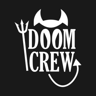 Doom Crew T-Shirt