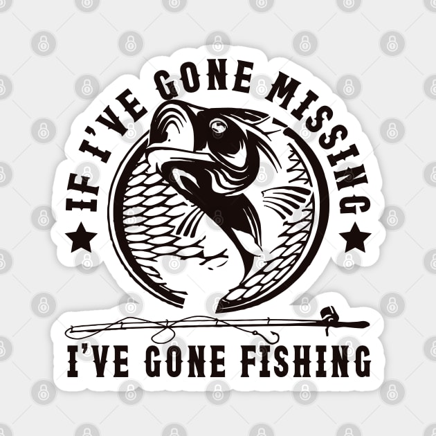 If I've Gone Missing I've Gone Fishing Magnet by JessArty