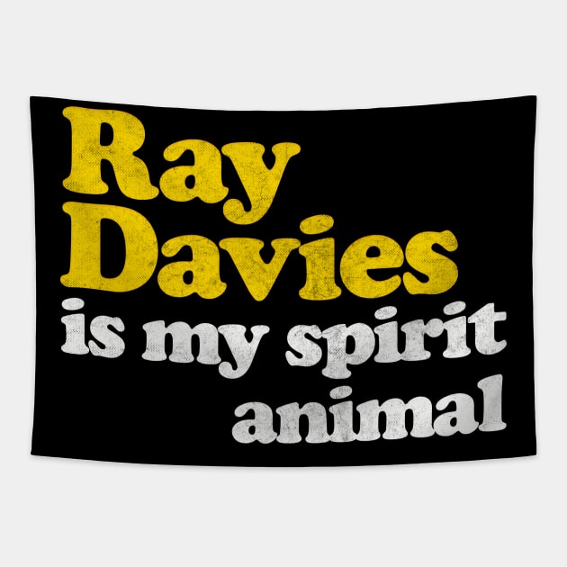 Ray Davies Is My Spirit Animal / Retro Faded Style Tapestry by DankFutura