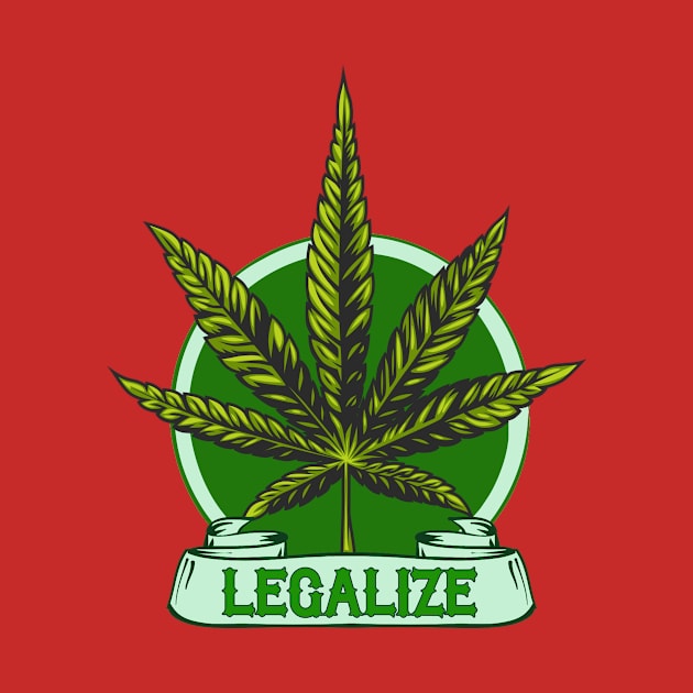 LEGALIZE by theanomalius_merch