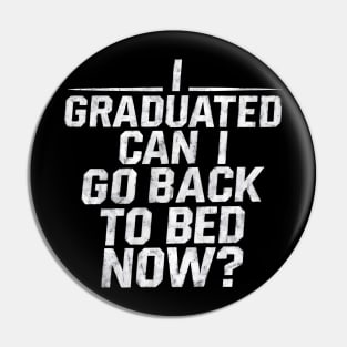 Funny graduation saying 2024 Graduation Pin