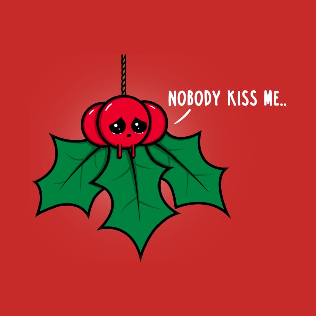 Nobody Kiss Me..! by Raffiti