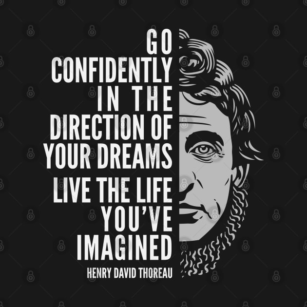 Henry David Thoreau Quote: Live the Life You’ve Imagined by Elvdant