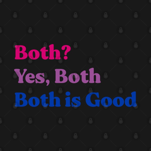 Bisexual Both is Good by Pridish