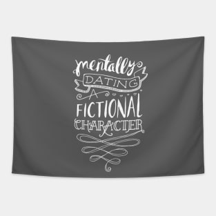 Mentally Dating Quote Tapestry