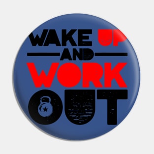 wake up and work out 1 Pin