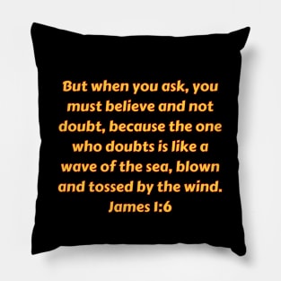Bible Verse James 1:6 Pillow
