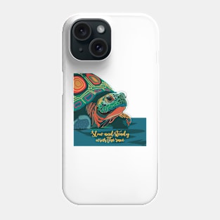Slow and steady Phone Case