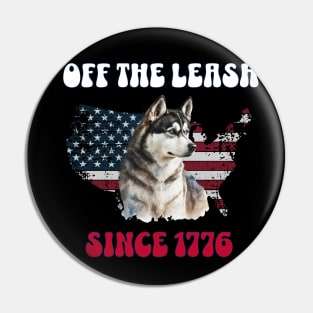 4th of July Independence Day Funny Design for Dog Lovers Pin