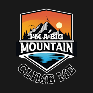 CLIMB ME T-Shirt