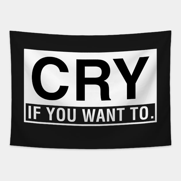 Cry If You Want To. Tapestry by CityNoir