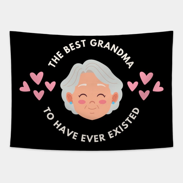 The Best Grandma To Have Ever Existed Tapestry by NICHE&NICHE