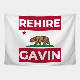 Rehire Gavin - Gavin Newsom for Governor Tapestry