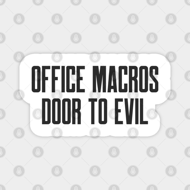 Cybersecurity Office Macros Door to Evil Magnet by FSEstyle