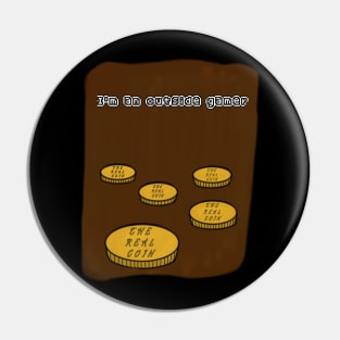 I'm an Outside Gamer (Coin) Pin