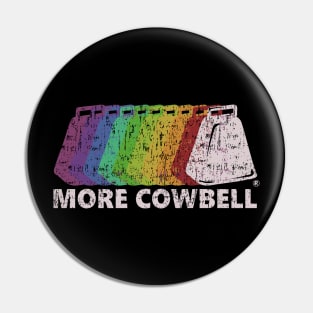 More Cowbell Pin