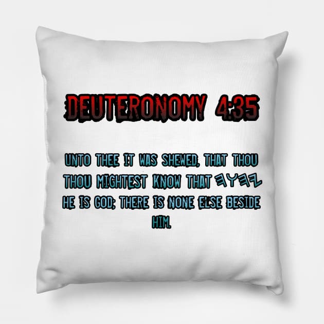 Deuteronomy 4:35 Pillow by Yachaad Yasharahla