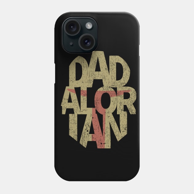 Dadalorian Phone Case by Red Wolf Rustics And Outfitters