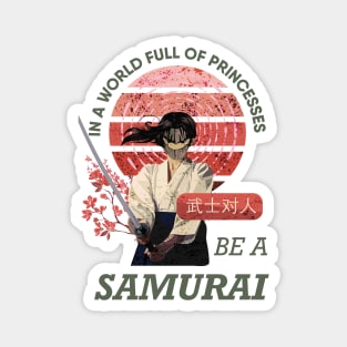 In a world full of princesses be a samurai Magnet