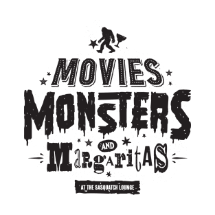 Movies, Monsters, & Margaritas T-Shirt