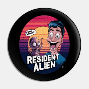 Kung Kung!! Resident Alien Pin