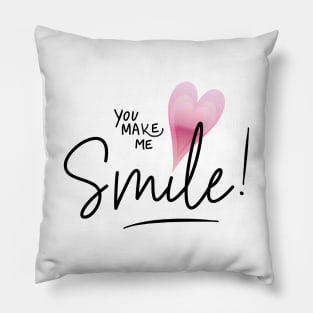 You make me smile Pillow